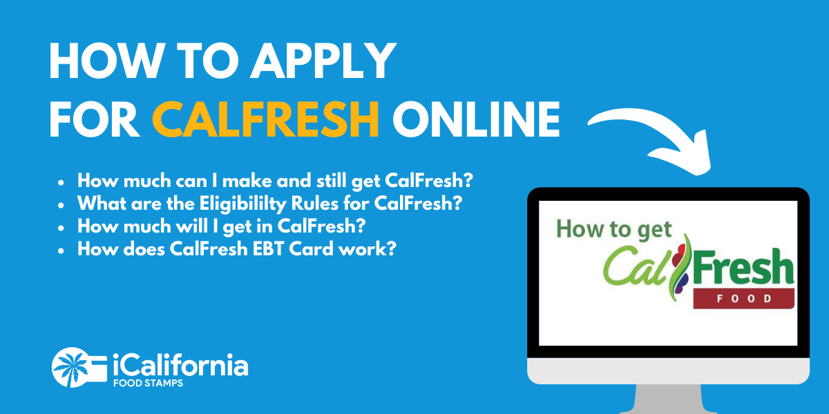 Apply For CalFresh Online - California Food Stamps Help